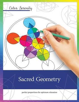 portada Color Serenity: Sacred Geometry: A grown-up coloring book featuring natural proportions for optimum relaxation (in English)