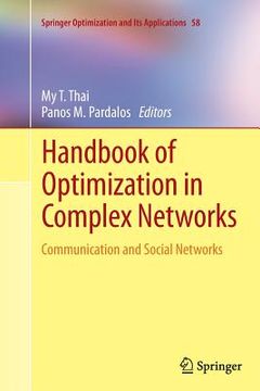 portada Handbook of Optimization in Complex Networks: Communication and Social Networks (en Inglés)