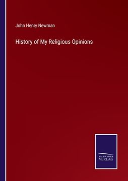 portada History of My Religious Opinions (en Inglés)