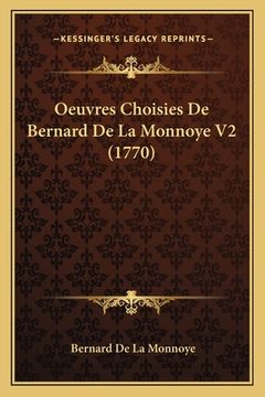 portada Oeuvres Choisies De Bernard De La Monnoye V2 (1770) (en Francés)