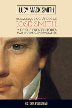 portada Bosquejos biograficos de Jose Smith: y de sus progenitores por varias generaciones