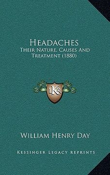 portada headaches: their nature, causes and treatment (1880) (en Inglés)