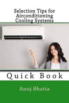 portada Selection Tips for Airconditioning Cooling Systems: Quick Book (in English)
