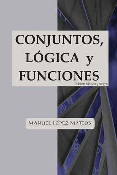 portada Conjuntos, lógica y funciones: Edición blanco y negro