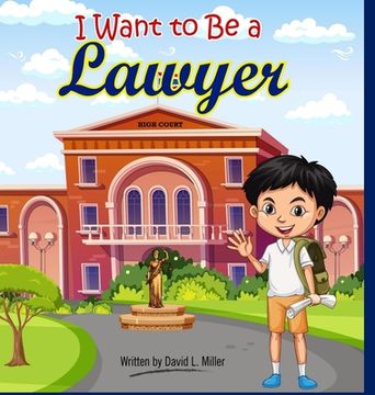 portada I Want To Be A Lawyer! (in English)
