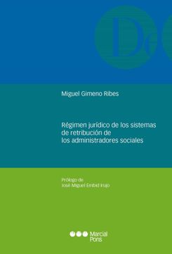 portada Régimen Jurídico de los Sistemas de Retribución de los Administradores Sociales (Monografías Jurídicas) (in Spanish)