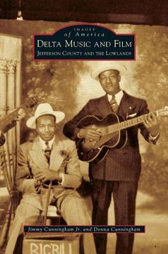 portada Delta Music and Film: Jefferson County and the Lowlands (in English)