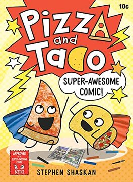 portada Pizza and Taco ya 03 Super Awesome Comic (en Inglés)