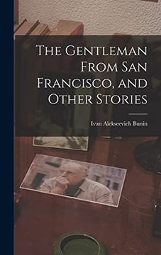 portada The Gentleman From san Francisco, and Other Stories (in English)