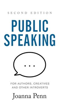 portada Public Speaking for Authors, Creatives and Other Introverts Hardback: Second Edition (in English)