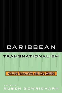 portada Caribbean Transnationalism: Migration, Pluralization, and Social Cohesion: Migration, Socialization, and Social Cohesion (Caribbean Studies) (en Inglés)