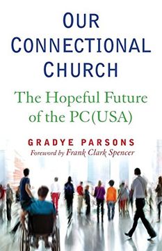 portada Our Connectional Church: The Hopeful Future of the Pc(Usa) (in English)