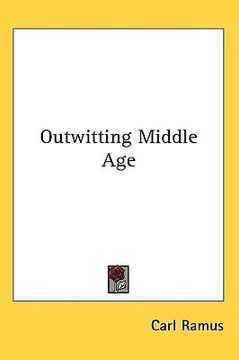 portada outwitting middle age (en Inglés)