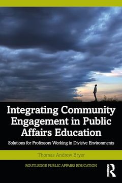 portada Integrating Community Engagement in Public Affairs Education (Routledge Public Affairs Education) (en Inglés)