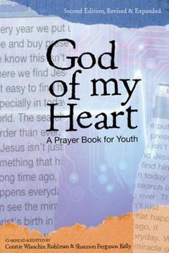 portada god of my heart: a prayer book for youth, second edition, revised and expanded