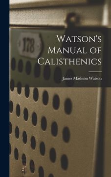 portada Watson's Manual of Calisthenics (en Inglés)