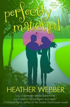 portada Perfectly Matched: A Lucy Valentine Novel: Volume 4 (in English)