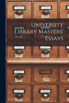portada University Library Masters' Essays (en Inglés)