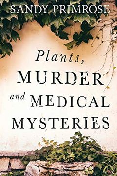 portada Plants, Murder and Medical Mysteries (en Inglés)