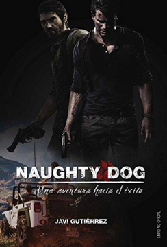 portada Naughty Dog: Una Aventura Hacia el Éxito