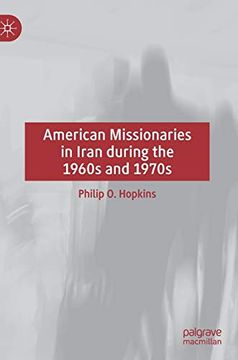 portada American Missionaries in Iran During the 1960S and 1970S (en Inglés)