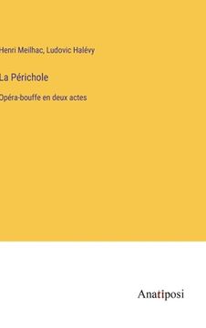 portada La Périchole: Opéra-bouffe en deux actes (in French)