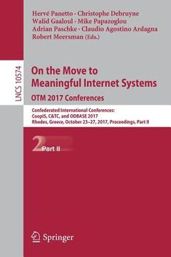 portada On the Move to Meaningful Internet Systems. Otm 2017 Conferences: Confederated International Conferences: Coopis, C&tc, and Odbase 2017, Rhodes, Greec (in English)