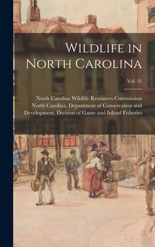 portada Wildlife in North Carolina; vol. 31 (en Inglés)