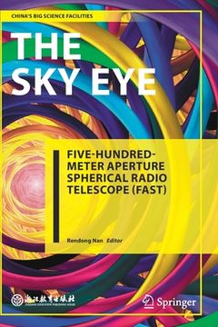 portada The Sky Eye: Five-Hundred-Meter Aperture Spherical Radio Telescope (Fast) (en Inglés)