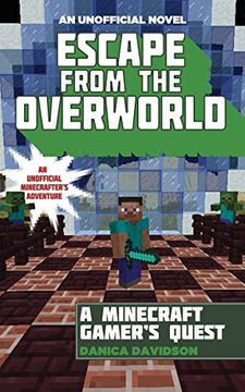 portada Escape from the Overworld: An Unofficial Overworld Adventure, Book One