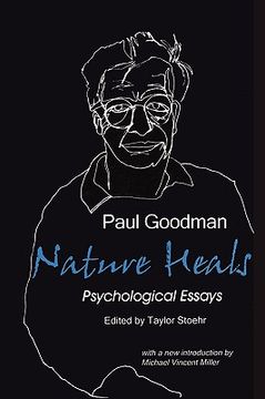 portada Nature Heals: The Psychological Essays of Paul Goodman (in English)