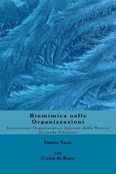 portada Biomimica nelle Organizzazioni: Innovazioni organizzative ispirate dalla natura (en Italiano)