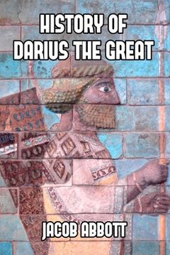 portada History of Darius the Great
