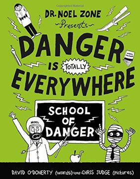 portada Danger Is Totally Everywhere: School of Danger (Danger Is Everywhere)