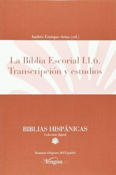 portada La Biblia Escorial I. I. 6: Transcripción y Estudios (Biblias Hispánicas, Colección Digital)
