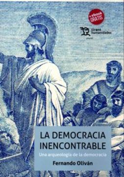 portada La Democracia Inencontrable: Una Arqueologia de la Democracia