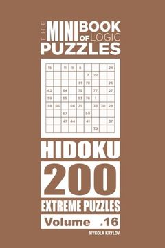 portada The Mini Book of Logic Puzzles - Hidoku 200 Extreme (Volume 16) 