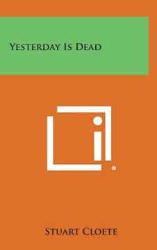 portada Yesterday Is Dead (en Inglés)