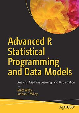 portada Advanced r Statistical Programming and Data Models: Analysis, Machine Learning, and Visualization (in English)