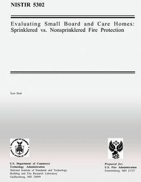 portada Evaluating Small Board and Care Homes: Sprinklered vs. Nonsprinklered Fire Protection (en Inglés)