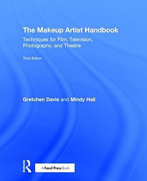 portada The Makeup Artist Handbook: Techniques for Film, Television, Photography, and Theatre (en Inglés)