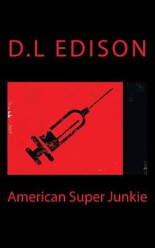 portada American Super Junkie (en Inglés)