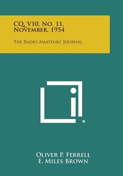 portada CQ, V10, No. 11, November, 1954: The Radio Amateurs' Journal (en Inglés)