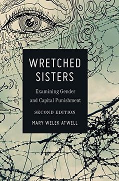 portada Wretched Sisters: Examining Gender and Capital Punishmend (Studies in Crime and Punishment) (en Inglés)