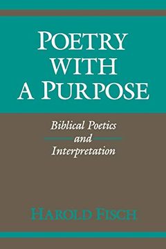 portada Poetry With a Purpose: Biblical Poetics and Interpretation (Indiana Studies in Biblical Literature) (en Inglés)