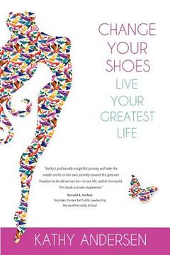 portada change your shoes, live your greatest life (in English)