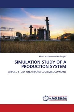 portada Simulation Study of a Production System (en Inglés)