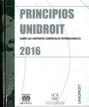 portada PRINCIPIOS UNIDROIT SOBRE LOS CONTRATOS COMERCIALES INTERNACIONALES 2016