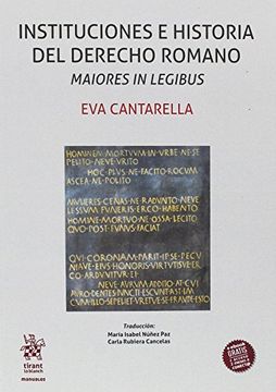 portada Instituciones e Historia del Derecho Romano Maiores in Legibus (Manuales de Filosofía, Introducción y Teoría del Derecho)