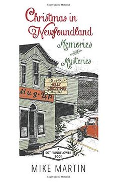 portada Christmas in Newfoundland — Memories and Mysteries: A Sgt. Windflower Book (en Inglés)